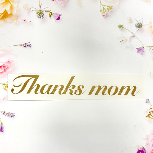 「Thanks mom」（ カリグラフィー）　サンクスマム　ゴールド　転写付