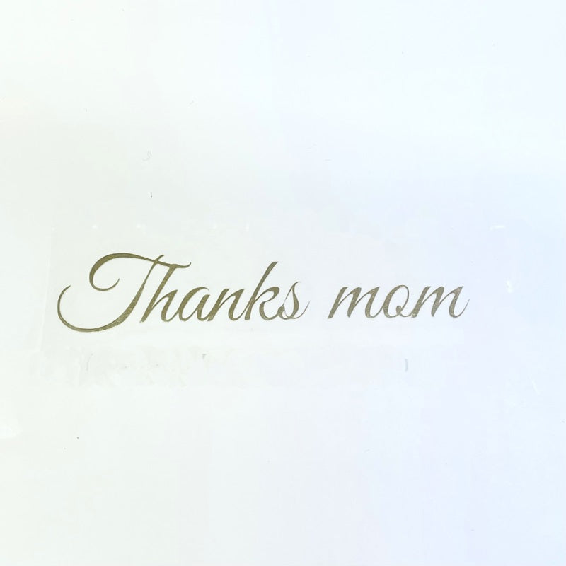 「Thanks Mom」  （グレートカリグラフィー　）サンクスマム　1枚　ゴールド　転写付　母の日